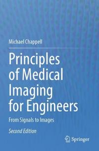 Principles of Medical Imaging for Engineers