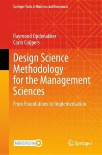 Design Science Methodology for the Management Sciences
