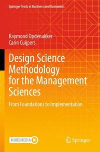 Design Science Methodology for the Management Sciences