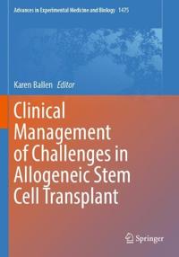 Clinical Management of Challenges in Allogeneic Stem Cell Transplant