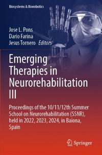 Emerging Therapies in Neurorehabilitation III