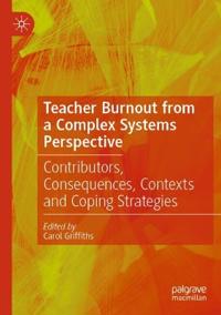 Teacher Burnout from a Complex Systems Perspective