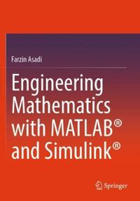 Engineering Mathematics with MATLAB® and Simulink®
