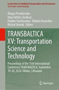 TRANSBALTICA XV: Transportation Science and Technology