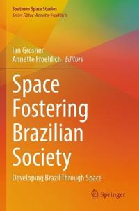 Space Fostering Brazilian Society