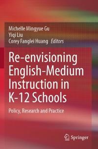 Re-envisioning English-Medium Instruction in K-12 Schools