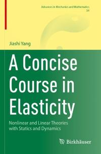A Concise Course in Elasticity