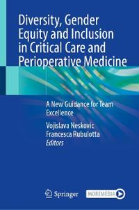 Diversity, Gender Equity and Inclusion in Critical Care and Perioperative Medicine