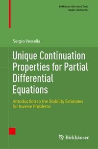 Unique Continuation Properties for Partial Differential Equations