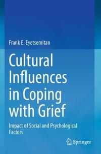 Cultural Influences in Coping with Grief