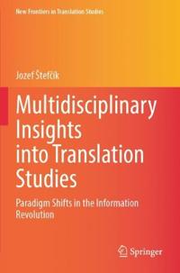 Multidisciplinary Insights into Translation Studies