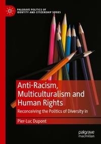 Anti-Racism, Multiculturalism and Human Rights