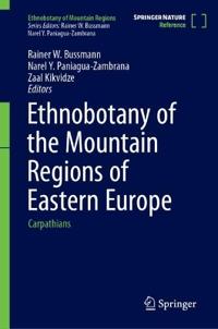 Ethnobotany of the Mountain Regions of Eastern Europe