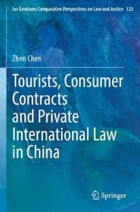 Tourists, Consumer Contracts and Private International Law in China