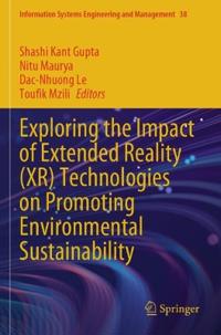 Exploring the Impact of Extended Reality (XR) Technologies on Promoting Environmental Sustainability