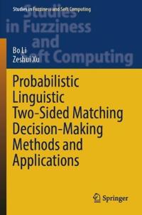 Probabilistic Linguistic Two-Sided Matching Decision-Making Methods and Applications