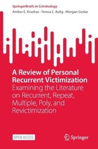 A Review of Personal Recurrent Victimization