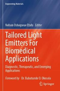 Tailored Light Emitters For Biomedical Applications
