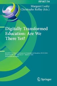 Digitally Transformed Education: Are We There Yet?