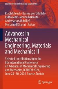 Advances in Mechanical Engineering, Materials and Mechanics II