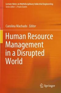 Human Resource Management in a Disrupted World