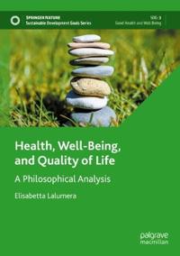 Health, Well-Being, and Quality of Life