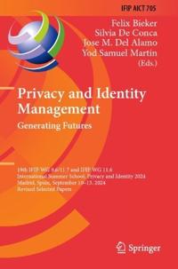 Privacy and Identity Management. Generating Futures