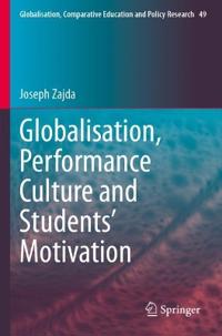 Globalisation, Performance Culture and Students’ Motivation