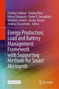 Energy Production, Load and Battery Management Framework with Supporting Methods for Smart Microgrids