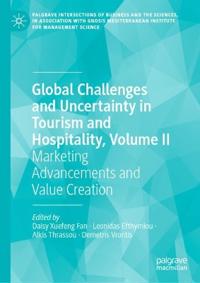 Global Challenges and Uncertainty in Tourism and Hospitality, Volume II