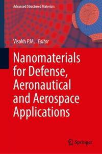 Nanomaterials for Defense, Aeronautical and Aerospace Applications