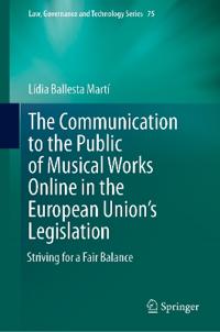 The Communication to the Public of Musical Works Online in the European Union’s Legislation