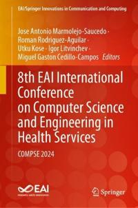 8th EAI International Conference on Computer Science and Engineering in Health Services