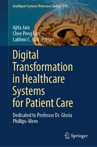 Digital Transformation in Healthcare Systems for Patient Care