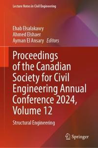 Proceedings of the Canadian Society for Civil Engineering Annual Conference 2024, Volume 12