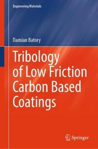 Tribology of Low Friction Carbon Based Coatings