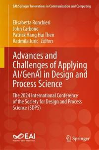 Advances and Challenges of Applying AI/GenAI in Design and Process Science