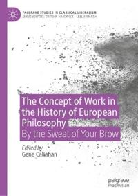 The Concept of Work in the History of European Philosophy