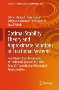 Optimal Stability Theory and Approximate Solutions of Fractional Systems