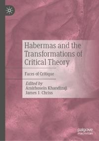 Habermas and the Transformations of Critical Theory