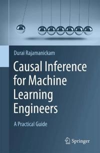 Causal Inference for Machine Learning Engineers