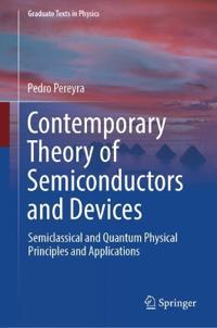 Contemporary Theory of Semiconductors and Devices