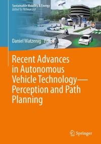 Recent Advances in Autonomous Vehicle Technology—Perception and Path Planning