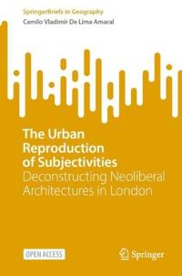 The Urban Reproduction of Subjectivities