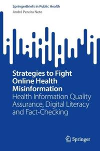 Strategies to Fight Online Health Misinformation