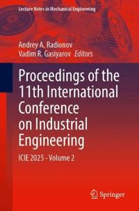 Proceedings of the 11th International Conference on Industrial Engineering