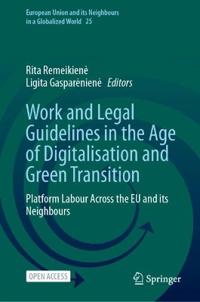 Work and Legal Guidelines in the Age of Digitalisation and Green Transition