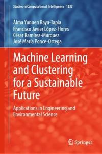 Machine Learning and Clustering for a Sustainable Future