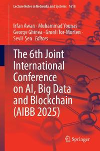 The 6th Joint International Conference on AI, Big Data and Blockchain (AIBB 2025)