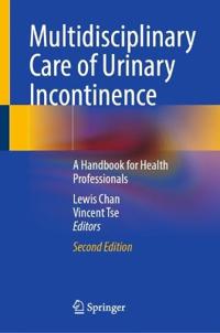 Multidisciplinary Care of Urinary Incontinence